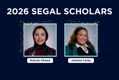 Graphic celebrating the 2026 Segal Scholars, featuring headshots of Molouk Ahmed and Jasmine Carby.